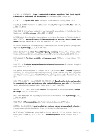 116 GUIA NACIONAL DE COLETA E PRESERVAÇÃO DE AMOSTRAS
7DEHOD  3ULQFLSDLV FDUDFWHU¯VWLFDV GH DOJXQV DPRVWUDGRUHV GH VHGLPHQWR
FRPXQLGDGHV EHQW¶QLFDV H SHULI¯WLFDV
EQUIPAMENTO AMBIENTE USO
REDES e DELIMITADORES
Rede para
“kick sampling”
á ULDFKRV UDVRV
(profundidade inferior
a 32 cm) de correnteza
moderada.
á HP VXEVWUDWR JURVVR H GXUR
(arenoso grosso, cascalho e
seixos).
á SDUD HQVDLRV GH FRPXQLGDGHV
bentônicas.
á VHUYH SDUD DPRVWUDJHP
semi-quantitativa e
qualitativa da comunidade
bentônica.
Hess
á ULDFKRV UDVRV
(profundidade inferior
a 32 cm) de correnteza
moderada.
á HP VXEVWUDWR JURVVR H GXUR
(arenoso grosso, cascalho e
seixos).
á SDUD HQVDLRV GH FRPXQLGDGHV
bentônicas.
á VHUYH SDUD DPRVWUDJHP
quantitativa e qualitativa da
comunidade bentônica.
Surber
á ULDFKRV UDVRV
(profundidade inferior
a 32 cm) de correnteza
moderada.
á VXEVWUDWR JURVVR H GXUR
(arenoso grosso, cascalho e
seixos).
á SDUD HQVDLRV GH FRPXQLGDGHV
bentônicas.
á VHUYH SDUD DPRVWUDJHP
quantitativa e qualitativa da
comunidade bentônica.
3HUL÷W¶PHWUR
com escova
á DJXD GRFH × ULRV UDVRV
com rochas.
á HP VXEVWUDWR FRQVROLGDGR
á VHUYH SDUD DPRVWUDJHP
quantitativa e qualitativa da
comunidade perifítica.
(continuação)
 