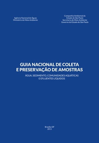 Horácio da Silva Figueiredo Junior
Coordenação de Articulação e
Comunicação (CAC )
Antônio Félix Domingues
Coordenação de Gestão Estratégica (CGE)
Bruno Pagnoccheschi
Superintendência de Planejamento de Recursos
Hídricos (SPR)
Ney Maranhão
Superintendência de Gestão da Rede
Hidrometeorológica (SGH)
Valdemar Santos Guimarães
Superintendência de Gestão da
Informação (SGI)
Sérgio Augusto Barbosa
Superintendência de Apoio à Gestão de
Recursos Hídricos (SAG )
Rodrigo Flecha Ferreira Alves
Superintendência de Implementação de
Programas e Projetos (SIP)
Ricardo Medeiros de Andrade
Superintendência de Regulação (SRE)
Francisco Lopes Viana
Superintendência de Usos Múltiplos e Eventos
Críticos (SUM)
Joaquim Guedes Correa Gondim Filho
Superintendência de Fiscalização (SFI)
Flavia Gomes de Barros
Superintendência de Administração, Finanças
e Gestão de Pessoas (SAF)
Luís André Muniz
Governo do Estado de São Paulo
Geraldo Alckmin
Governador
Secretaria do Meio Ambiente
Bruno Covas
Secretário
Companhia Ambiental do Estado de São Paulo
Diretor-Presidente
Otavio Okano
Diretor Vice-Presidente
Nelson Roberto Bugalho
Diretor de Gestão Corporativa
Sérgio Meirelles Carvalho
Diretor de Controle e
Licenciamento Ambiental
Geraldo do Amaral Filho
Diretor de Engenharia e
Qualidade Ambiental
Carlos Roberto dos Santos
Diretora de Avaliação e Impacto Ambiental
Ana Cristina Pasini da Costa
 