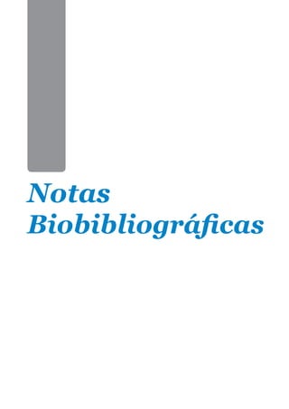 Notas
Biobibliográficas
 