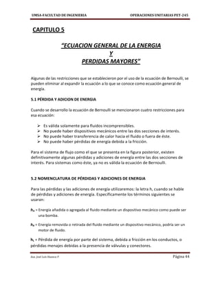 UMSA-FACULTAD DE INGENIERIA OPERACIONES UNITARIAS PET-245
Aux. José Luis Huanca P. Página 44
CAPITULO 5
“ECUACION GENERAL ...