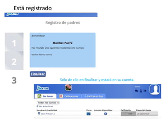 Está registrado 
Solo de clic en finalizar y estará en su cuenta. 
 