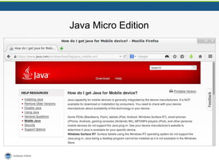 Java Micro Edition
 
