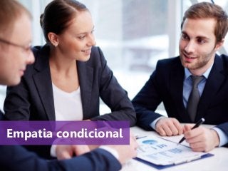 www.agendor.com.br
Empatia condicional
 