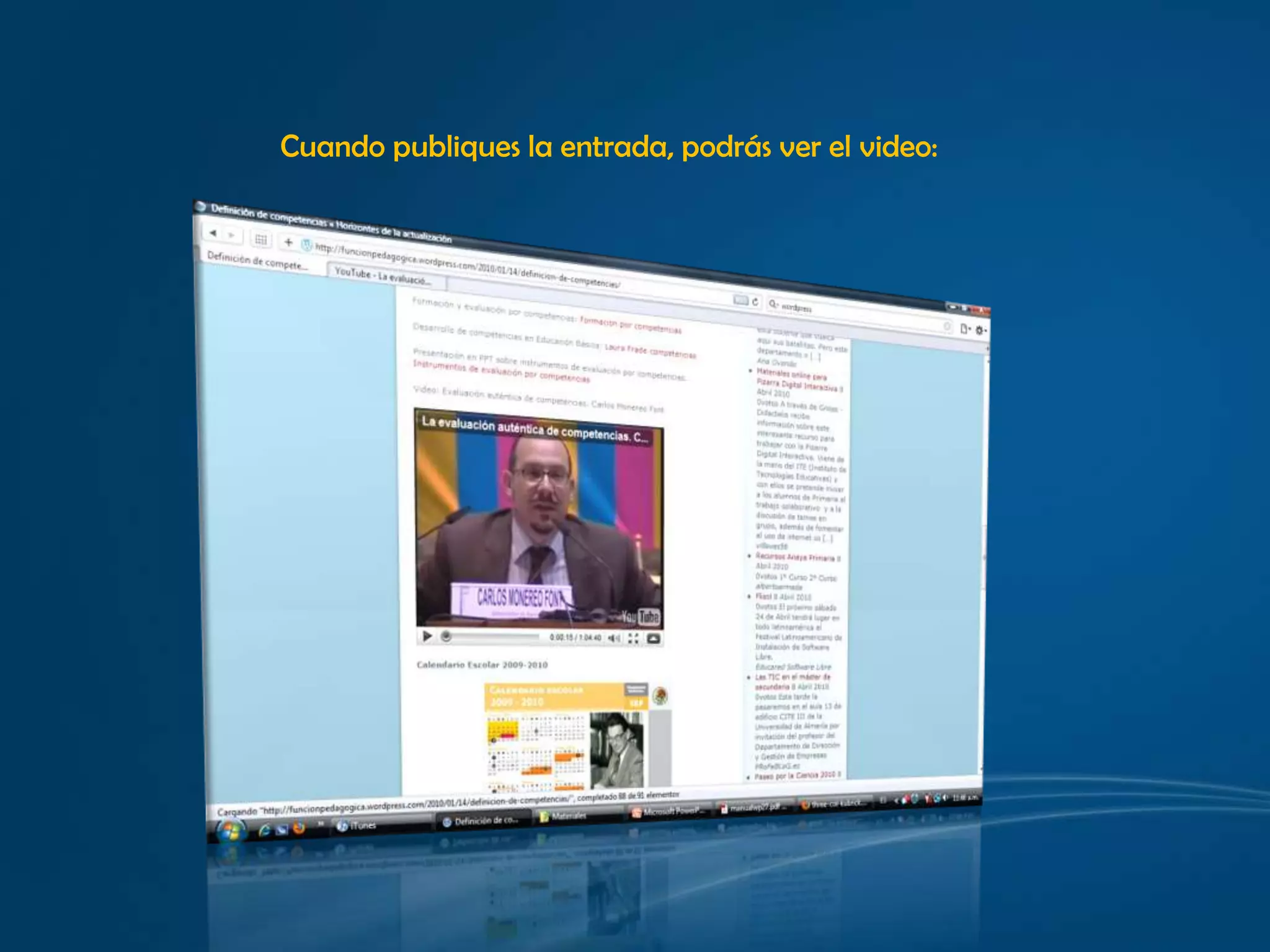 Cuando publiques la entrada, podrás ver el video: