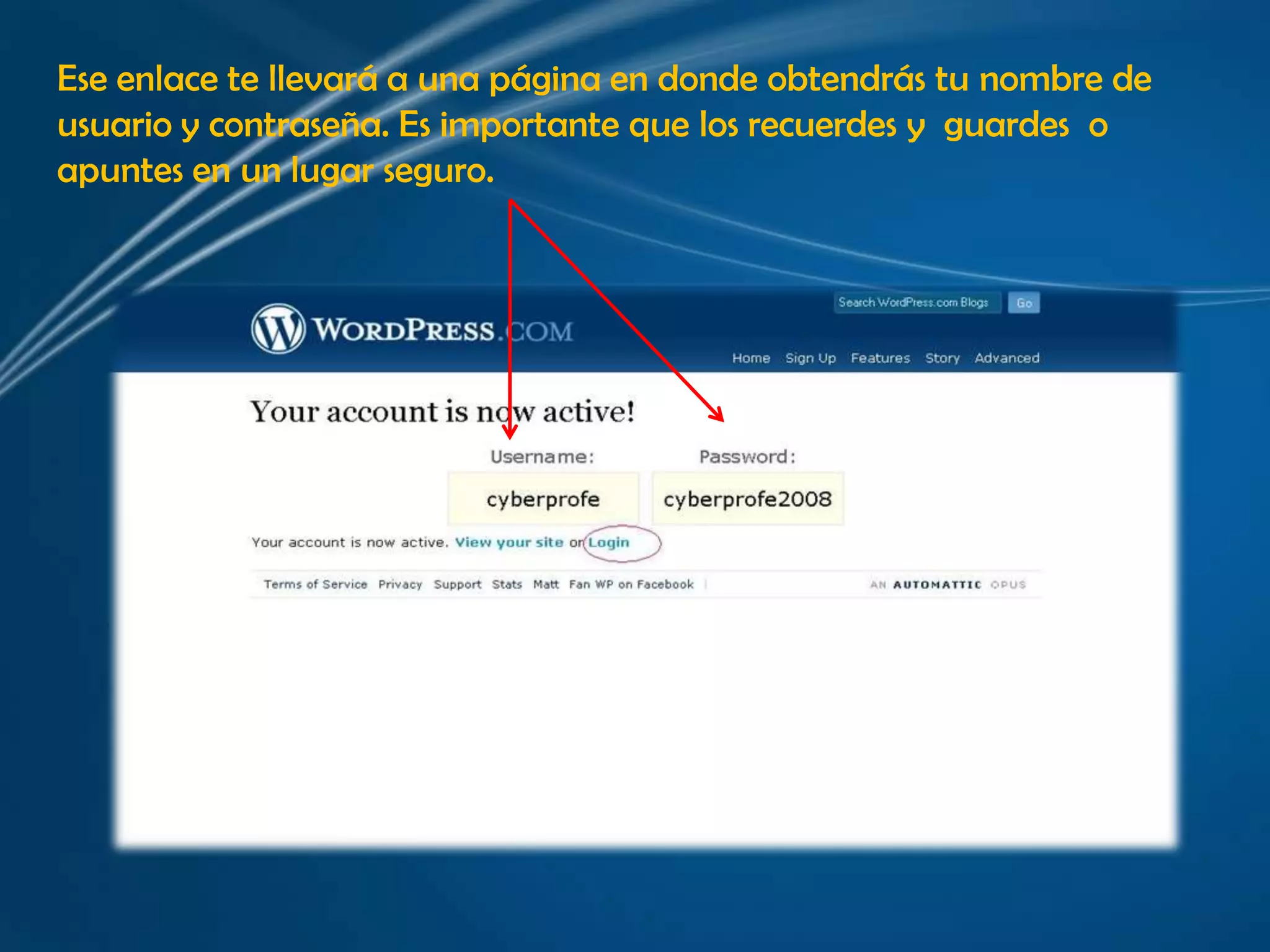 Ese enlace te llevará a una página en donde obtendrás tu nombre de usuario y contraseña. Es importante que los recuerdes y  guardes  o apuntes en un lugar seguro.