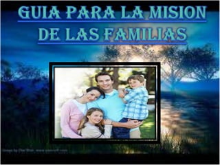 Guia para la mision de las familias