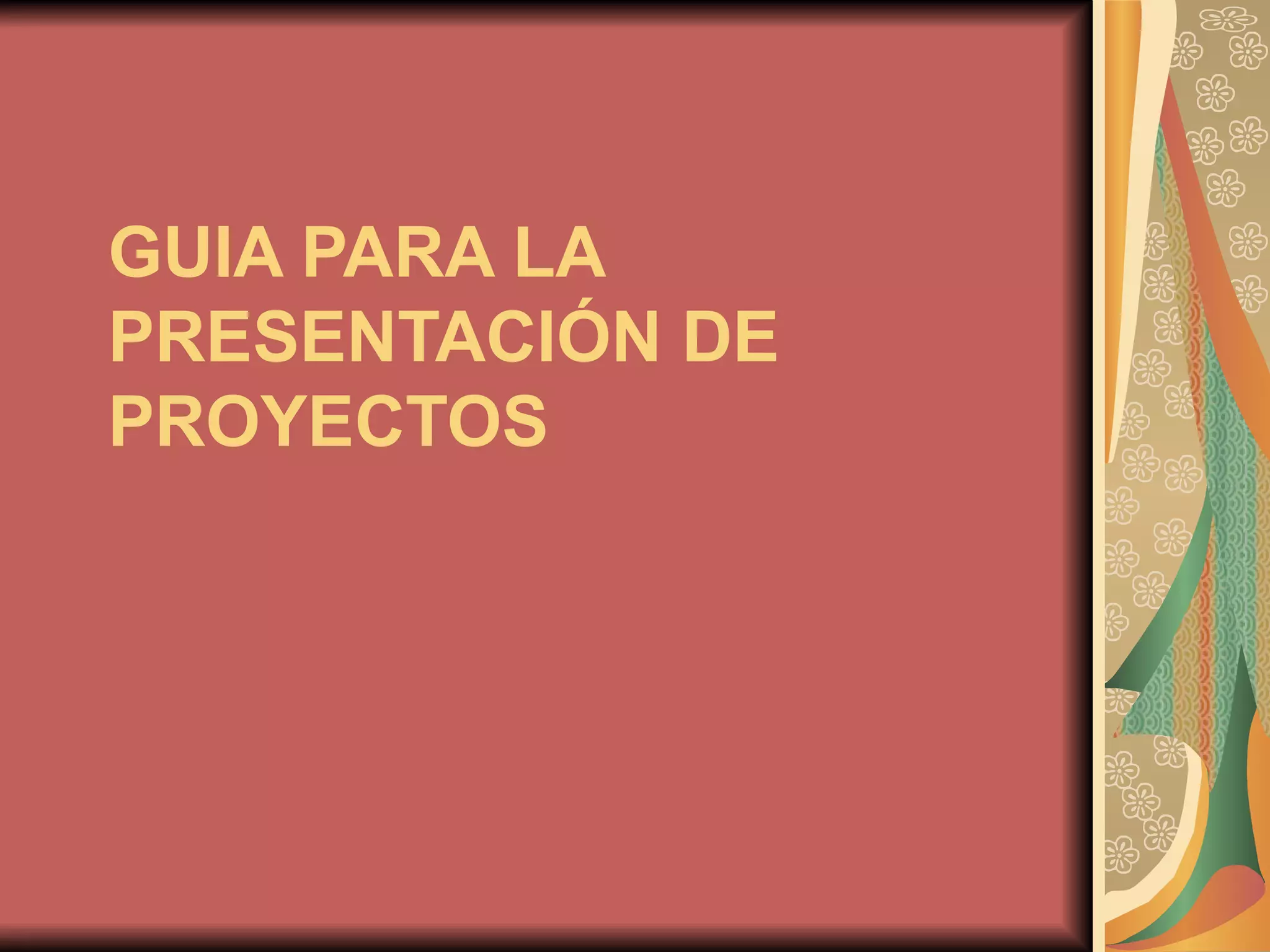 Guia para la presentación de proyectos | PPT