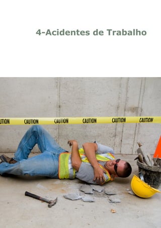 4-Acidentes de Trabalho
 