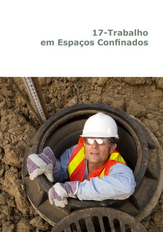 17-Trabalho
em Espaços Confinados
 