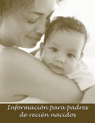 Información para padres
    de recién nacidos
 