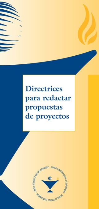 Directrices
para redactar
propuestas
de proyectos
 