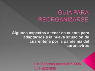Lic. Sandra Lamas MP 9926
351-6204838
 