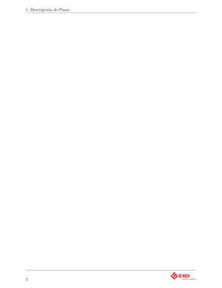 1. Descripción de Pasos




2
 