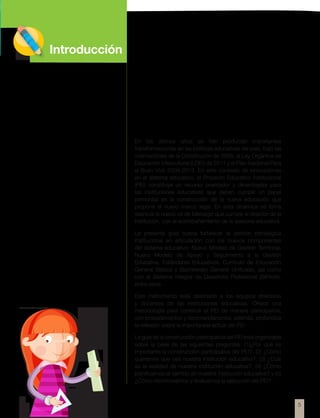 5 
Introducción 
En los últimos años se han producido importantes 
transformaciones en las políticas educativas del país, bajo las 
orientaciones de la Constitución de 2008, la Ley Orgánica de 
Educación Intercultural (LOEI) de 2011 y el Plan Nacional Para 
el Buen Vivir 2009-2013. En este contexto de innovaciones 
en el sistema educativo, el Proyecto Educativo Institucional 
(PEI) constituye un recurso orientador y dinamizador para 
las instituciones educativas que deben cumplir un papel 
primordial en la construcción de la nueva educación que 
propone el nuevo marco legal. En esta dinámica se torna 
esencial el nuevo rol de liderazgo que cumple el director de la 
institución, con el acompañamiento de la asesoría educativa. 
La presente guía busca fortalecer la gestión estratégica 
institucional en articulación con los nuevos componentes 
del sistema educativo: Nuevo Modelo de Gestión Territorial, 
Nuevo Modelo de Apoyo y Seguimiento a la Gestión 
Educativa, Estándares Educativos, Currículo de Educación 
General Básica y Bachillerato General Unificado, así como 
con el Sistema Integral de Desarrollo Profesional (SíProfe), 
entre otros. 
Este instrumento está destinado a los equipos directivos 
y docentes de las instituciones educativas. Ofrece una 
metodología para construir el PEI de manera participativa, 
con procedimientos y recomendaciones; además, profundiza 
la reflexión sobre la importancia actual del PEI. 
La guía de la construcción participativa del PEI está organizada 
sobre la base de las siguientes preguntas: (1)¿Por qué es 
importante la construcción participativa del PEI?, (2) ¿Cómo 
queremos que sea nuestra institución educativa?, (3) ¿Cuál 
es la realidad de nuestra institución educativa?, (4) ¿Cómo 
planificamos el cambio en nuestra institución educativa? y (5) 
¿Cómo monitoreamos y evaluamos la ejecución del PEI? 
 