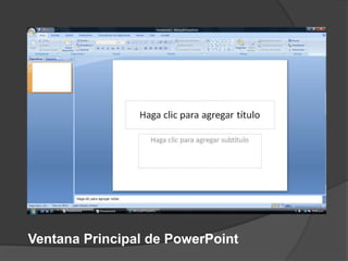 Ventana Principal de PowerPoint