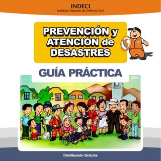 Guia practica prevencion y atencion de desastres