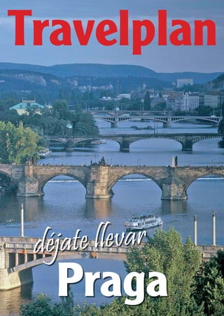 Travelplan
Praga
déjate llevar
©DavidLefranc
 