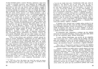 era tao necessario quanto 0 externo. Portanto, rejeitaram a aqua fortij
e todos os solventes corrosiv~s , ap6s utiliza-Ios em longas experiencias - e tambem todos os sais, excelo a especie que e a substancia
primordial de todos eles, que dissolve lodos os metais e coagula 0
Mercurio, mas nao sem violcncia, do qual essa especie de agente e
novamente separada por completo, no peso e na virtude, das coisas a
que foi aplicada. Eles perceberam que a digestao do MercUrio e impedida por certas cruezas aquosas e por refugos terreslres; e que a
natureza radical dessas impurezas lomou a sua elimina~ao impossivel,
exceto pela inversao completa de todo 0 composto. Sabiam que
o Mercurio se lomaria fixo se pudesse ser libertado de suas impurezas -,- pois con tern sulrur fermentador, que DaO coagula 0 corpo
mercunal apenas por causa dessas impurezas. Descobriram finalmente que 0 Mercurio, nas enlranhas da terra, tende a tornar-se urn.
metal, e que 0 processo de desenvoivimento cessa apenas por causa
das impurezas com que foi maculado. Descobriram que 0 que deveria ser ativo no Mercurio e passivo, e que sua debilidade nao
poderia ser remediada de forma alguma, exceto pela introdu~ao de
algum principio an610go oriundo do exterior. Esse princfpio eles 0
descobriram no sulfu r met;J:1ico, que agita 0 sulfur passiv~ no
Mercurio e, aliando-se a ele, expele as impurezas mencionadas.
Mas procurando realizar praticamente esse processo, viram-se em
out ra g!"ande dificuldade. Para que esse sulfur pudesse ser efetivo,
no sentldo de purificar 0 Mercurio, era indispensavel que fosse puro.
" Todos os seus esfoTl;os para purifica-Io, contudo, estavam fadados ao fracasso. Finalmen te, consideraram que esse sulfur deveria
encoO(rar-se em estado puro em algum lugar da natureza - e a pesquisa foi coroada de sucesso. Procuraram sulfur ativo em estado
puro, e 0 descobriram engenhosamente oculto na Casa do Carneiro.'
Esse sulfur mistura-se mais rapidamente com a prole de Salurno, e
o eleito desejado produziu-se imediatamente - ap6s 0 maligno veneno do "ar" de Mercurio ter sido temperado (como ja expusemos
com alguma extensao) pelos pombos de Venus. Entao a vida {oi
junlada a vida por meio do liquido; 0 seeo roi umedecido; 0 passiv~
foi estimulado a a~ao pelo alivo; 0 morto foi revivido pelo vivo. Os
ceus ficaram ternporariamente enevoados, mas ap6s urn copioso aguaceiro a serenidade foi restaurada. 0 Mercurio emergiu num estado
hermafrodita. Entao eles 0 colocaram no fogo; em pouco tempo
conseguiram coagula-lo, e nessa coagula~ao descobriram 0 Sol e
2. Aqui est! a chave. Que plancta rege Aries? Que metal e!l5e planeta
rege? Saturno gove rna que metal? Oode pode 0 sulfur ser extrafdo do Mercurio "nio·maduro"? Tens agora 0 segredo revelado.

88

a Lua em seu estado mais puro. Consideraram entio que, antes de
ooagular-se, esse Mercurio nao era urn metal, uma vez que, ao
volatilizar-se, nao deixou nenhurn reslduo no fundo do destilador; e
por essa razao chamaram-no de Duro nao-maduro e de praIa viva
(ou sutil). Ocorreu-lhes tambem que se 0 Duro fosse semeado, por
assim dizer, no solo de sua primeira substancia, a sua excelencia
seria provavelmente aumentada, e quando al depuserarn 0 ouro, 0
fixo se volatilizou, 0 pesado tornou-se leve, 0 coagulado dissolveu-se ,
para espanto da pr6pria Natureza. Por essa razao, reuniram a ambos,
colocaram-nos num alambique sabre 0 fogo, e por muitos dias regularam 0 calor de acordo com as exigencias da Natureza. Assim, 0
morto reviveu, 0 corpo se decomJl&, e um glorioso espirito se ergueu
do tumulo, e a alma se exaltou na quintessencia - 0 Rem6dio Universal para animais, vegetais e minerais."
A. primeira vista, parecera que a cita~o acima provem de urn
livro selado sete vezes sete. Mas, como em toda a Iileratura alquimica,
uma prolongada medita~ao revelaci eventualmente 0 seu verdadeiro
sentido da maneira mais clara que se possa imaginar. 0 que parecia ser inicialmente um jargao inarticulado e absurdo revelar-lhe-a
o sentido de forma muito simples.
Se avan9armos mais, chegaremos a conhecer urn dos valentes
defensores da Irmandade Hermetica. Trata-se nada mais nada menos
do que essa misteriosa figura, Michael Sendivogius.
o nome, Michael Sendivogius, que provem de urn anagrama,
"Divi Leschi genus amo" (Amo a divina ra~a de Leschi), tera surgido com freqUencia ao lei tor da literatura alquimica. Em seu livro
A Nova Luz Quimica, que ele diz ter sido "extraido da fonte da natureza e da experiencia manual", encontramos a seguinte afirma930:
" Para todos as Pesquisadores genulnos da grande Arte Quimica
ou Filhos de Hermes, 0 Autor implora a Ben~ao e a Salva~ao Divina.
"Quando considerei em minha mente 0 grande numero de Iivr06
fraudulentos e de " receitas" aJquimicas forjadas, divulgadas pOe
impostores desalmados, embora tais textos nao contenham uma centelha minima da verdade - e como muitas pessoas foram e ainda
sao diariamente desencaminhadas por eles - , ocorreu-me que nada
melhor teria eu a fazer do que comunicar 0 Talento que me foi concedido pelo Pai das Luzes aos Filhos e Herdeiros do Conhecimento.
Desejo perm itir tambem que a posteridade veja que em nossa pr6pria
epoca, assim como nos tempos antigos, essa Ben~ao filo~fica singularmente graciosa nao foi negada a alguns poucos escolhldos. Par
certas razOes, Olio penso que seja aconselh avel publicar meu nome;
89

 