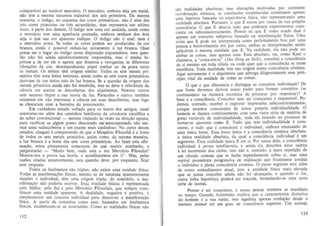comparavel ao instiivel mercUrio. 0 mercurio, embora seja urn metal,
nao tern a mesma natureza maleii.vel dos seis .primeiros. Da mesma
maneira. 0 indigo, no esquema das cores primasticas, nao e uma das
tres cores primarias ou tres secundarias, mas representa urn setimo
fator, a parte dos demais. 0 indigo tern uma cor azulada, assim como
o mercurio tern urna aparencia prateada, embora nenhum dos dois
seja 0 que sua cor aparente indique. 0 indigo nao e azul, nem e
o mercurio prata. Se todas as cores podem ser produzidas da cor
branca, entao e passivel reduzi·las novamente a luz branca. Qual
possa ser 0 lugar do indigo nessa disposi~ao esquematica, essa ques·
tao DaO foi ainda satisfatoriamente respondida, mas e minha hip6tes.e a de ser ele 0 agente que dispersa e reorganiza as diferentes
vibra!;oes da cor, desempenhando papel similar ao da prata entre
os metais. Os metais tern origem similar. Todos os sete metais primarios tern uma (mica natureza, assirn como as sete cores prismaticas
derivam de urn unico raio de luz branca. Se a questao da origem dos
metais primarios ainda Dao foi resolvida, isso se deve a relutancia da
dencia em aceitar as descobertas dos alquimistas, Newton tentou
sem sucesso impor a sua teoria da luz. Paracelso e outros tamhem
tentaram em vao interessar a ciencia em suas descobertas, mas logo
se chocaram com a barreira do preconceito.
Em cuidadoso estudo voltado para os textos dos antigos, ousei
aventuraf'ome alem dos caminhos familia res da ortodoxia cientifica e
do saber convencional - mesmo viajando as vezes na direc;ao oposta,
para verifkar se algum ponto descurado ou menosprezado nao mereee urna redescoberta e urn eltame mais cuidadoso. No curso desses
estudos, cheguei a compreensao de que 0 MercUrio Filosofal e a fonte
de todos os sele metais primarios, assim como, da mesma maneira,
a luz branca e a fonte das sete cores prismaticas. Ao fazer esta afirmac;ao, estou plenamente conscieme de que muitos zombarao, e
perguntarao - " Muito bern , onde esta 0 teu Mercurio Filosofal?
Mostra-nos e prova tua teoria, e acreditaremos em ti". Mas, pelas
razOes citadas anteriormente, esta questao deve, por enquanto, ficar
sem resposta.
Todos os fenomenos sao triplos ; nao existe uma unidade fisica,
Todas as rnaniresta~oes fisicas , mesmo as de natureza aparentemente
simples e individual, tern uma origem tripla; do contnirio, a rnanifesta~ao nao poderia ocorrer. Essa trindade basica e representada
pelo Sulfur, pelo Sal e pelo Mercurio Filosofais, que sempre const~tuem urna unidade aparente. A dualidade, negativa e positiva, e
s!":plesmente ~m conceito individual para descrever a manifestat;ao
flslca. A partir de conceitos como esse, baseados em fenomenas
fisicos, estabelecem·se as conclusoes. Como as realidades ffsicas nao
112

sao realidades absolutas, mas altera~6e s motivadas por constante
reordena~ao atomica, as eondus5es estabelecidas constituem apenas
urna hip6tese baseada na eltpcriencia f~ica , nao representaodo u~a
realidade absoluta. Portanto, 0 que .£ eltlste por causa de sua pr6prla
conscicncia. 0 que E abarea tudo que podcmos experimentar conscientc ou subconscientemente. Pensar no que £ como sendo dual e
apenas urn conceito subjetivo baseado na ma.nifesta9ao ffsica. Uma
coisa que I:. pode ser interpretada como pcrfeltamente boa por uma
pessoa e horrivelmente rna por outra, arnbas. as interpret~'7Oes sendo
apiicaveis a mesrna entidade que E. Na reahdade , eia nao pode ser
ambas as coisas, mas apenas uma. Esse absoluto, ou, como Kant 0
chamava a "coisa-em-si" (Das Ding an Siehl. constitui a consciencia
de sl me~mo em toda celula ou onde quer que a consciencia se tome
manifesta. Toda dualidade tern sua origem numa consciencia c6smica.
Aqui novamente e 0 alquimista que advoga diligentemente esse principio vital da unidade de todas as coisas.
o que e que diferencia e distingue os cooceitos individ~ais? De
que fonte devemos derivar nossa poder para formar conceltos (se
continuarnos na maneira socratiea de procurar por respostas)? A
base e a consciencia. COllceber sem ser consciente e imposslve!. Podemos, contudo, reeeber e registrar impressoes subconscientemente,
porque estamos conscientes de nossa propria individualidade. 0
homem se depara continuamente com uma vasta serie de materia de
graus variaveis de individua1idade, toda cia estando no pTocesso de
tomar-se aparente como S. Tudo que tern individualidade e consciente, e tudo que e consdente e individual, embora emanando de
uma unica fonte. Essa fonte unka e a consciencia c6smica absoluta,
a unica realidade absoluta, da qual a consciencia individual e urn
segmento. E<>sa realidade unica E em si. Por causa deja, a consciencia
individual e prima intelfigenria, e assim ela descobre estar sujeita
a lei recorrente dos cidos ; isso nolo e, contudo, a mera repeti~ao de
urn circulo comum que se fecha repetidamente sabre sit mas uma
espiral ascendenle progressiva de realiza!;ao que finalmente conduz
a indivlduo a plena consciencia c6smica . 0 passo seguinte esta alem
de nosso entendimento atual, pais a entidade fisica mais elevada
que se possa conceber ainda nao foi alcan!;ada, e quando 0 for ,
outra Hnha hipotetica podera ser tra~ada, formulando-se uma nova
se rie de teorias.
Pensar e ser consciente. e nosso pensar terrestre se manifesta
no tempo. Quando AriSt6teles explica que a caracteristica distintiva
do homem e a sua razao, isso signifiea apenas evolu9ao desde 0
instinto animal ate urn grau de eonsciencia superior. Urn animal,
113

 