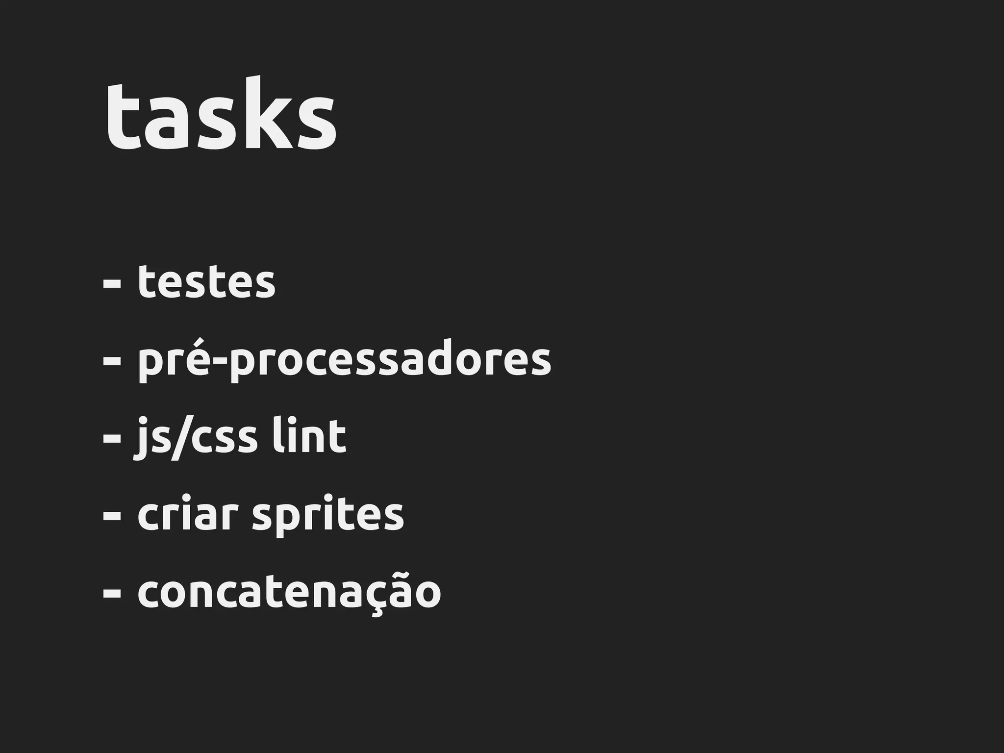 package
.json
{
"name": "poll",
"version": "0.0.1",
"devDependencies": {
"grunt": "~0.4.2",
"grunt-contrib-jshint": "~0.6.5",
"grunt-contrib-uglify": "~0.2.7",
"grunt-contrib-watch": "~0.5.3",
"load-grunt-tasks": "~0.2.0",
"grunt-contrib-compass": "~0.6.0",
"grunt-contrib-concat": "~0.3.0",
"grunt-contrib-clean": "~0.5.0",
"grunt-contrib-copy": "~0.4.1",
"grunt-shell": "~0.6.1"
}
}
JS
 