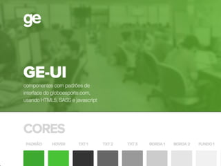 premissas
- DRY
- componentes
- fontes e ícones
- comportamentos iguais em todo site
- possibilidade de temas
- baixa especi"cidade do CSS
 