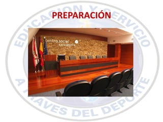 PREPARACIÓN
 