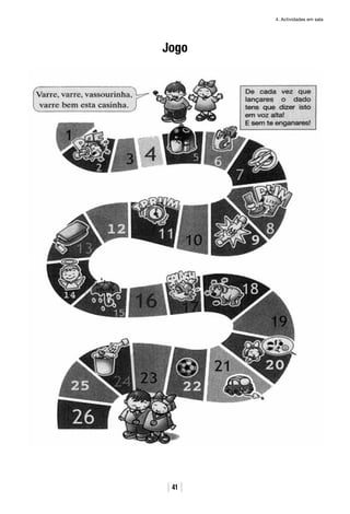 4. Actividades em sala
41
Jogo
 