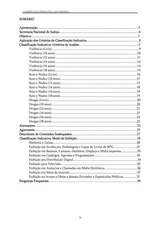 Classificação Indicativa não censura obras audiovisuais e faz parte da  política de proteção à criança e ao adolescente — Ministério da Justiça e  Segurança Pública