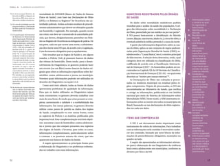 ETAPA 4 l       ELABORAÇÃO DO DIAGNÓSTICO



15.	A terminologia Boletim de           mortalidade do DATASUS (Banco de Dados do Sistema           Homicídios registrados pelos órgãos
    Ocorrência (BO) ou Registro de
    Ocorrência (RO) varia entre os      Único de Saúde), com base nas Declarações de Óbito          de Saúde
    diferentes estados brasileiros.     (DO); e os Boletins ou Registros15 de Ocorrência das au-                                                                    I.	Informações sobre
                                                                                                        Os dados sobre mortalidade estabelecem padrões                    o cartório no qual
16.	Em caso de localidades que não      toridades policiais. Ambas as fontes resultam de procedi-                                                                         foi registrado o
    possuem médicos, a Declaração                                                                   mundiais para a análise da saúde das populações. A ori-
    de Óbito pode ser firmada por
                                        mentos administrativos que devem ser efetuados quando                                                                             falecimento;
                                                                                                    gem das informações sobre mortalidade é a Declaração            II.	Identificação do
    testemunhas.                        um homicídio é registrado. Por exemplo, quando ocorre
                                                                                                    de Óbito, preenchida por um médico ou por um perito16.                falecido;
17.	A Classificação Internacional       um crime, este deve ser comunicado às autoridades poli-     A DO possui basicamente a identificação do falecido             III.	Residência do
    de Doenças foi desenvolvida
    pela Organização Mundial de
                                        ciais, que devem, obrigatoriamente, preencher um Bole-      (nome, filiação, nascimento, idade etc.), o local do óbito, a         falecido;
    Saúde para padronizar e cata-       tim ou Registro de Ocorrência na delegacia de polícia. De                                                                   IV.	Local de
                                                                                                    eventual assistência médica prestada e a causa da morte.
    logar as doenças e problemas                                                                                                                                          ocorrência do
    relacionados à Saúde. Entre         sua parte, cada vez que ocorre uma morte, a administra-         A partir das informações disponíveis sobre as cau-                óbito;
    1979 e 1995 era utilizada a 9ª      ção deve lavrar uma DO que, de acordo com a Legislação,     sas do óbito, aplica-se um conjunto de regras padroni-          V.	Informações
    Revisão (CID-9), e a partir de
    1996 foi adotada a 10ª Revisão      é um documento obrigatório para o sepultamento.             zadas pela Organização Mundial de Saúde (OMS), es-                    adicionais
    (CID-10). A classificação de                                                                                                                                          específicas para
                                            Vale ressaltar que os órgãos de Saúde e, em alguns      tabelecendo a “Causa Básica” isto é, o motivo principal
                                                                                                                                   ,
    acidentes e violências pode ser                                                                                                                                       óbitos fetais e
    realizada segundo dois eixos:       estados, a Polícia Civil, já possuem bancos de dados        do falecimento. A seleção desta determina, então, qual                de menores de
    (1) a natureza da lesão, ou seja,
                                        das vítimas de homicídio. Deste modo, para o desen-         categoria deve ser utilizada na classificação do óbito,               um ano (dados
    o tipo e o local do trauma, da
    intoxicação, etc; (2) a causa                                                                   codificada de acordo com a Classificação Internacio-                  extremamente
                                        volvimento do Diagnóstico, os gestores poderão fazer
    da lesão, ou seja, o tipo de
                                                                                                    nal de Doenças (CID)17. Os homicídios podem ser en-                   importantes para
    agente causador. Entretanto, a      um recorte (ou um filtro) nestes bancos de dados ori-                                                                             estudos da saúde
    causa básica prioriza a causa                                                                   contrados no Capítulo XX da 10ª Revisão da Classifica-                materno-infantil);
    da lesão e não a sua natureza.
                                        ginais para obter as informações específicas sobre ho-
                                                                                                    ção Internacional de Doenças (CID-10) – no qual estão           VI.	Condições e
    Por exemplo, se uma agressão        micídios contra adolescentes e jovens no município.
    provoca uma lesão cerebral,                                                                     descritas as “mortes por causas externas”18.                          causas do óbito
    a causa básica será a própria       Veremos quais informações poderão ser utilizadas no                                                                               (destacam-se
                                                                                                        As Declarações de Óbito são coletadas e proces-
    agressão e não a lesão por ela                                                                                                                                        os fatores que
                                        desenho do Diagnóstico na seção 3.3.2.                      sadas na instância municipal ou estadual pelos ór-
    provocada.
                                            Como será visto adiante, todas as fontes de dados                                                                             levaram à morte,
                                                                                                    gãos competentes. Depois de processadas, as DO são                    ou contribuíram
18.	As mortes por causas externas
    são os óbitos ocorridos por         apresentam problemas de qualidade da informação.            encaminhadas ao Ministério da Saúde, que verifica                     para esta,
    causas não naturais, que não        Para que os dados utilizados no Diagnóstico sejam                                                                                 ou estiveram
                                                                                                    e corrige as informações, publicando-as em âmbito
    foram provocadas por doenças
                                        mais consistentes, os gestores deverão trabalhar com        nacional por meio do Sistema de Informações sobre                     presentes no
    ou agravos de origem interna,
    como as mortes por acidente,                                                                                                                                          momento do
                                        mais de uma fonte, de modo que estas possam se com-         Mortalidade (SIM). Deste modo, o SIM sistematiza in-                  óbito);
    suicídio e homicídio.
                                        pletar, aumentando a validade e a confiabilidade das        formações sobre as mortes em todos os municípios do             VII.	Identificação
                                        informações. Em outras palavras, os gestores deverão        Brasil, baseando-se nas declarações de óbito registra-                do médico
                                                                                                    das em cada um deles.                                                 que assinou a
                                        utilizar como ponto de partida os dados dos órgãos                                                                                declaração;
                                        de Saúde, completando-os com outras fontes, como                                                                            VIII.	Campos
                                        os registros da Polícia e as matérias publicadas pela                                                                             complementares
                                                                                                    Itens que compõem a DO                                                relativos às
                                        imprensa local. Esta complementação terá dois objeti-                                                                             mortes por
                                        vos: encontrar casos de homicídios contra adolescen-            A DO é um documento muito importante como                         causas externas
                                        tes e jovens que não estejam presentes nos registros        instrumento de coleta de informações. Para trabalhar                  (homicídios,
                                                                                                                                                                          suicídios,
                                        dos órgãos de Saúde; e levantar, para todos os casos,       com as informações nela contidas é necessário conhe-
                                                                                                                                                                          acidentes ou
                                        informações complementares, particularmente sobre           cer seu conteúdo, formado por nove blocos de infor-                   mortes suspeitas);
                                        o contexto e os possíveis autores do crime, que não         mações de preenchimento obrigatório, mostrados no               IX.	Informações sobre
                                                                                                    quadro ao lado.                                                       as testemunhas,
                                        aparecem nos bancos de dados da Saúde.
                                                                                                                                                                          nos casos em que
                                            A seguir apresentaremos as principais fontes para           A seguir são apresentadas as informações relevan-
                                                                                                                                                                          não existe médico
                                                                                                    tes para a elaboração de um Diagnóstico da violência                  e a declaração é
                                        a elaboração do Diagnóstico e os problemas enfrenta-
                                                                                                    letal contra adolescentes nos municípios, conforme as                 assinada por duas
                                        dos no trabalho com estas informações.
                                                                                                    divisões por bloco da DO.                                             testemunhas.



52                                                                                                                                                                                       53
 