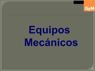 Equipos Mecánicos 