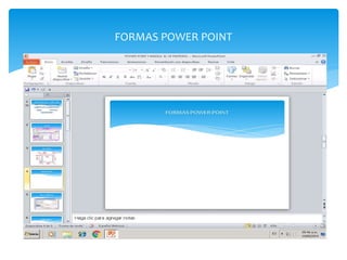 FORMAS POWER POINT
 