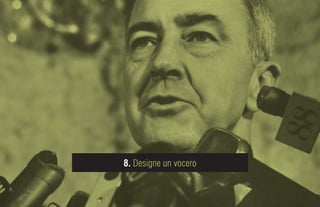 8. Designe un vocero
 