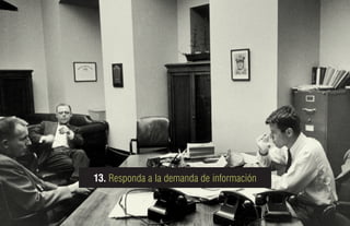 13. Responda a la demanda de información
 