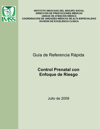 Control Prenatal con
Enfoque de Riesgo
 