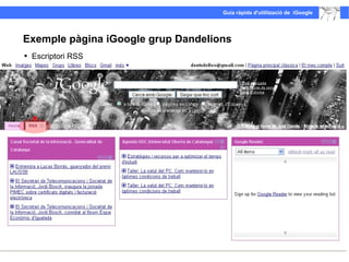 Escriptori RSS  Exemple pàgina iGoogle grup Dandelions 