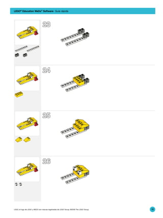 LEGO® Education WeDo™ Software Guía rápida



                                      23
                                      23




                                      24
                                      24




9580_BK2.indd 15

9580_BK2.indd 15
                                      25
                                      25                                                        3/30/09 2:28:53 PM

                                                                                                3/30/09 2:28:53 PM




                                      26
                                      26




    9580_BK2.indd 16                                                                                3/30/09 2:28:55 PM

    9580_BK2.indd 16
     LEGO, el logo de LEGO y WEDO son marcas registradas de LEGO Group. ©2009 The LEGO Group.
                                                                                                    3/30/09 2:28:55 PM
                                                                                                                         18
 