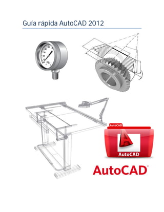 Guía rápida AutoCAD 2012
 