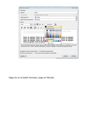 Haga clic en el botón Formato, luego en Párrafo:
 