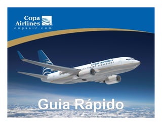 Guia Rápido - Copa Airlines
 