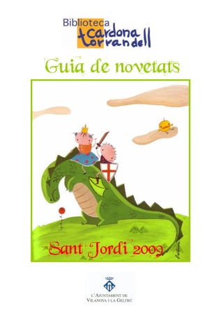 Guia de novetats




Sant Jordi 2009
 