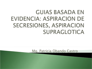 Mg. Patricia Obando Castro
 