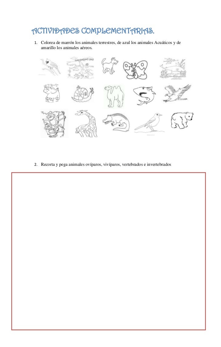 ACTIVIDADES COMPLEMENTARIAS.1. Colorea de marrón los animales terrestres, de azul los animales Acuáticos y de   amarillo l...