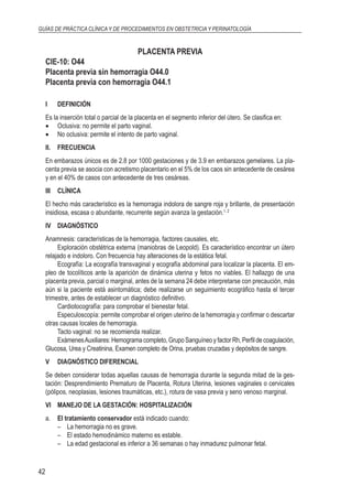 GUÍAS DE PRÁCTICA CLÍNICA Y DE PROCEDIMIENTOS EN OBSTETRICIA Y PERINATOLOGÍA
45
IX	 REFERENCIAS BIBLIOGRÁFICAS
1.	 McShane...