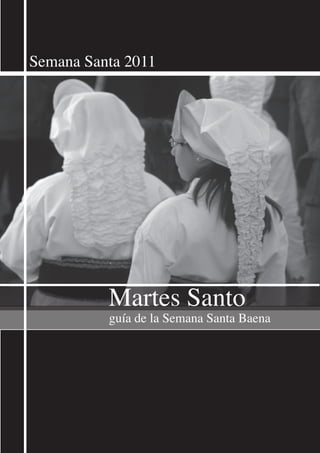 Semana Santa 2011




          Martes Santo
          guía de la Semana Santa Baena
 