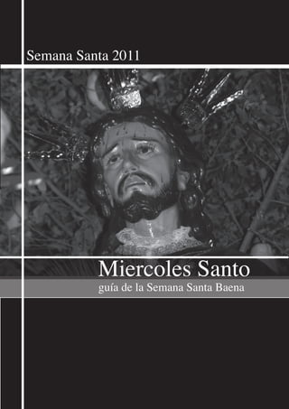 Semana Santa 2011




          Miercoles Santo
          guía de la Semana Santa Baena
 