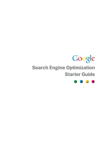 Search Engine Optimization
             Starter Guide
 