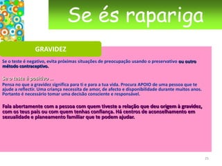 Descubram em conjunto o que vos dá prazer. Vão ensaiando, progressivamente, e estejam atentos às vossas sensações.