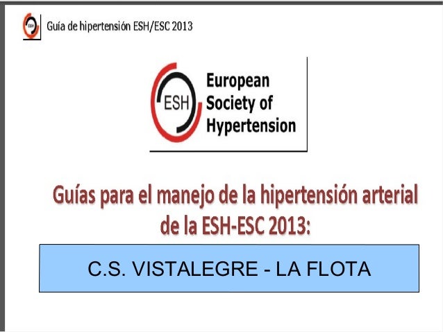 Guia para el manejo de la hipertension arterial ESH/ESC 2013 Guia para el manejo de la hipertension arterial ESH/ESC 2013