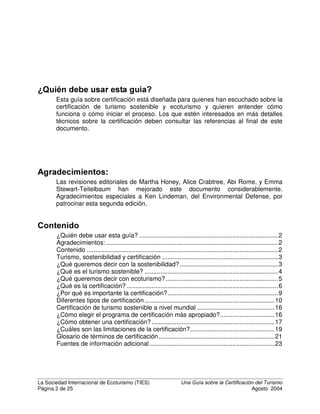 $JRVWR 
3UHSDUDGR SRU
$PRV %LHQ
La Sociedad Internacional de Ecoturismo (TIES)
733 15th St., NW
Washington, DC 20005, Estados Unidos
Tel: [+1] 202-347-9203
Fax: [+1] 202-387-7915
ecomail@ecotourism.org
www.ecotourism.org
FRQ HO DSRR GH
 