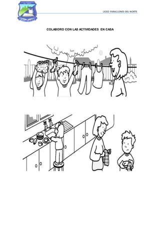 LICEO FARALLONES DEL NORTE
COLABORO CON LAS ACTIVIDADES EN CASA
 
